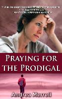 Praying for the Prodigal