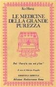 Le medicine della grande purezza. Dal Pao-p'u tzu nei p'ien