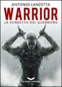 Warrior. La vendetta del guerriero