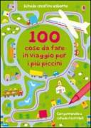 100 cose da fare in viaggio per i più piccini