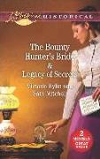 The Bounty Hunter's Bride & Legacy of Secrets: An Anthology