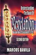 Understanding the Book of Revelation Book One Second Edition