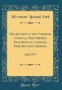 Department of the Interior, National Park Service, Yellowstone National Park Monthly Report