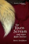 The Vixen Scream and other Bible Stories