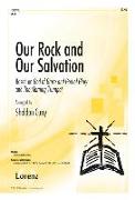 Our Rock and Our Salvation: Based on God of Grace and God of Glory and the Morning Trumpet