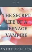 The Secret Life of a Teenage Vampire
