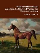 Historical Memories of American Saddlebred Visionaries