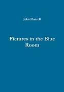 Pictures in the Blue Room