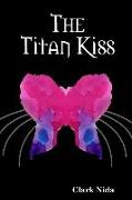 The Titan Kiss