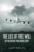 The Lies of Free Will