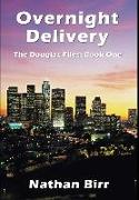 Overnight Delivery - The Douglas Files