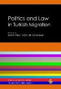 Politics and Law in Turkish Migration