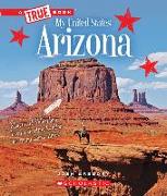Arizona (a True Book: My United States)