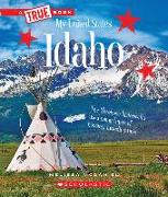 Idaho (a True Book: My United States)