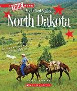 North Dakota (a True Book: My United States)
