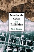 Northside Cries and Lullabies