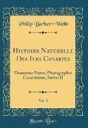 Histoire Naturelle Des Iles Canaries, Vol. 3