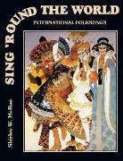 Sing 'round the World: International Folksongs for Voices and Orff Instruments