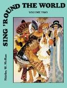 Sing 'round the World Vol. 2: Folk Songs for Voices and Orff Instruments