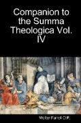 Companion to the Summa Theologica Vol. 4