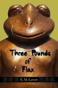 Three Pounds of Flax