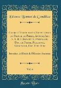Cours d'Étude pour l'Instruction du Prince de Parme, Aujourd'hui S. A. R. L'Infant D. Ferdinand, Duc de Parme, Plaisance, Guastalle, Etc. Etc. Etc, Vol. 6