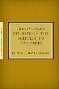 Preliminary Studies on the Scholia to Euripides