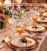 Food, Fun & Fabulous: Southern Caterer Shares Recipes & Entertaining Tips