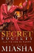 Secret Society: All We Ask Is Trust