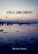 Still Dreaming: Poetry and Short Stories