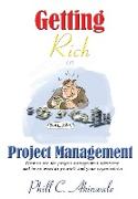 Getting Rich in Project Management