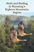 Birds and Birding in Wyoming's Bighorn Mountains Region