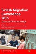 Turkish Migration Conference 2015 Selected Proceedings