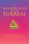 A Shadowland of the Surreal