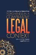 Forgiveness in a Comparative Legal Context
