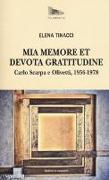 Mia memore et devota gratitudine. Carlo Scarpa e Olivetti, 1956-1978