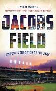 Jacobs Field: History & Tradition at the Jake