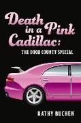 Death in a Pink Cadillac: The Door County Special: Volume 8