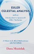 Euler Celestial Analysis: Introduction to Spacecraft Orbit Mechanics