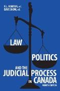 Law, Politics, and the Judicial Process in Canada, 4th Edition
