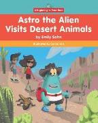 Astro the Alien Visits Desert Animals