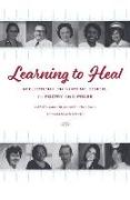 Learning to Heal: Reflections on Nursing School in Poetry and Prose