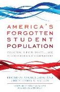 America's Forgotten Student Population