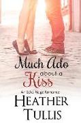 Much ADO about a Kiss