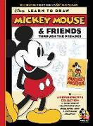 Learn to Draw Mickey Mouse & Friends Through the Decades: Celebrating Mickey Mouse's 90th Anniversary: A Retrospective Collection of Vintage Artwork F