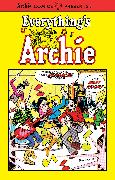 Everything's Archie Vol 1