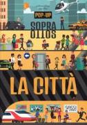 La città. Pop-up sopra e sotto