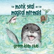 The Monk Seal and the Magical Mermaid