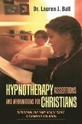 Hypnotherapy Assertions and Affirmations for Christians