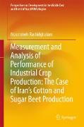 Measurement and Analysis of Performance of Industrial Crop Production: The Case of Iran's Cotton and Sugar Beet Production